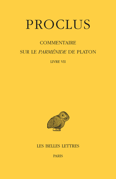 Commentaire sur le Parménide de Platon. Tome VII : Livre VII (9782251006383-front-cover)