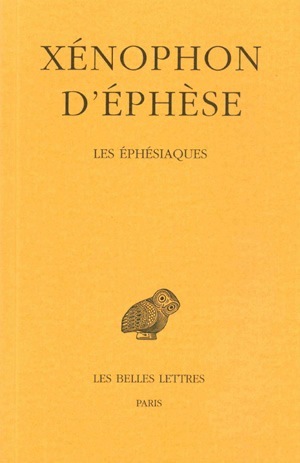 Les Éphésiaques, Ou Le Roman d'Habrocomès et d'Anthia (9782251003467-front-cover)