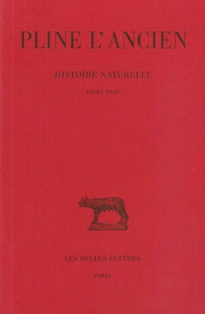 Histoire naturelle. Livre XXIV, (Remèdes tirés des arbres sauvages) (9782251011745-front-cover)