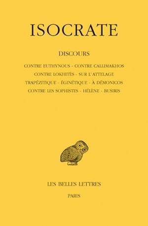 Discours. Tome I : Contre Euthynous - Contre Callimakhos - Contre Lokhitès - Sur l'attelage - Trapézitique - Eginétique - A Démo (9782251001722-front-cover)