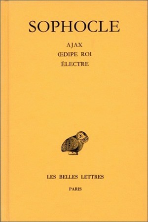 Tragédies. Tome II : Ajax - Œdipe Roi - Electre (9782251003078-front-cover)