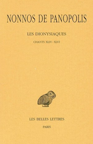 Les Dionysiaques. Tome XVI : Chants XLIV-XLVI (9782251005218-front-cover)