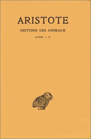 Histoire des animaux. Tome I: Livres I-IV (9782251000381-front-cover)