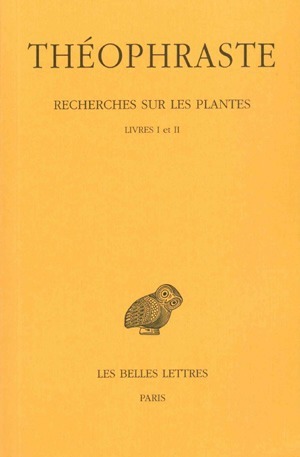 Recherches sur les plantes. Tome I : Livres I - II (9782251004037-front-cover)