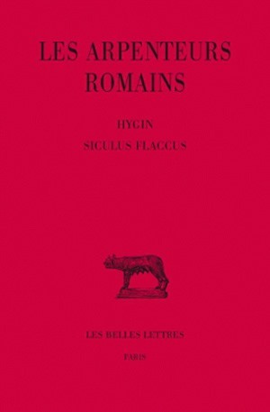 Les Arpenteurs romains. Tome II : Hygin - Siculus Flaccus (9782251014579-front-cover)