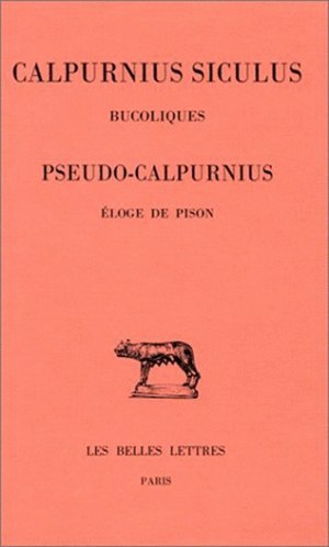 Bucoliques, Calpurnius Siculus (Pseudo-). Éloge de Pison (9782251013510-front-cover)