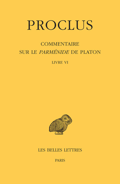 Commentaire sur le Parménide de Platon. Tome VI : Livre VI (9782251006130-front-cover)