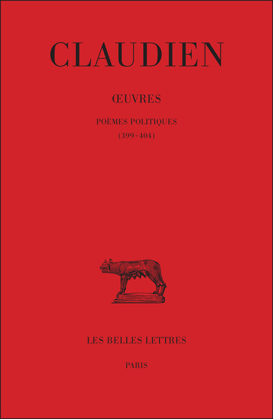 Œuvres. Tome III, Poèmes politiques (399-404) (9782251014753-front-cover)