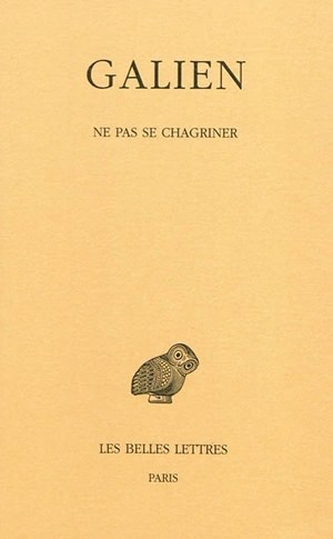 Œuvres. Tome IV : Ne pas se chagriner (9782251005560-front-cover)