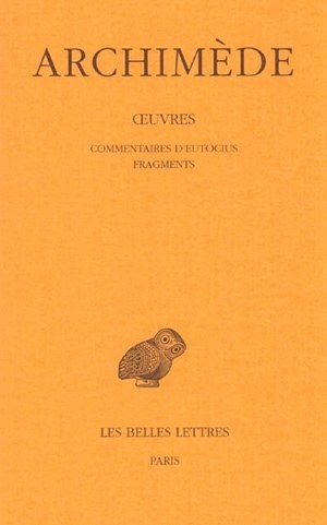 Œuvres. Tome IV : Commentaires d'Eutocius - Fragments (9782251000275-front-cover)