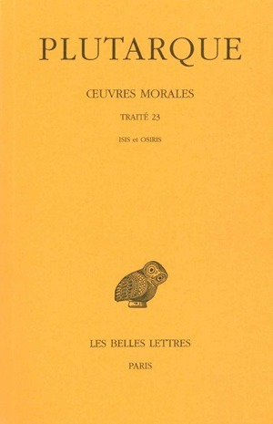 Œuvres morales. Tome V, 2e partie : Traité 23, Isis et Osiris (9782251004006-front-cover)