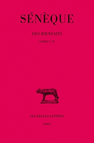 Des Bienfaits. Tome I : Livres I-IV (9782251012285-front-cover)