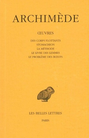 Œuvres. Tome III : Des corps flottants - Stomachion - La Méthode - Le livre des lemmes - Le Problème des bœufs (9782251000268-front-cover)