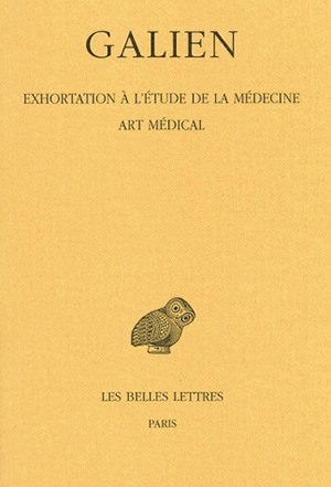 Œuvres. Tome II : Exhortation à l'étude de la médecine - Art médical (9782251004839-front-cover)