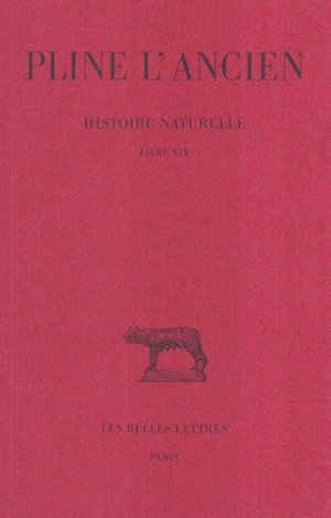 Histoire naturelle. Livre XIX, (Nature du lin et horticulture) (9782251011691-front-cover)