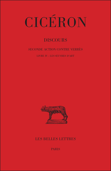 Discours. Tome V : Seconde action contre Verrès, Livre IV : Les Œuvres d'art (9782251010564-front-cover)