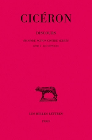 Discours. Tome VI : Seconde action contre Verrès, Livre V : Les supplices (9782251010571-front-cover)