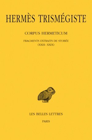 Corpus hermeticum. Tome  III : Fragments extraits de Stobée I-XXII (9782251001371-front-cover)
