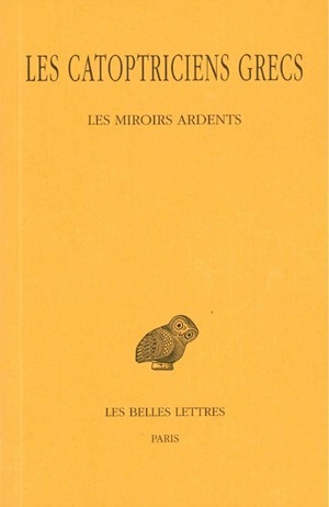 Les Catoptriciens grecs (9782251004815-front-cover)