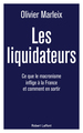 Les liquidateurs - Ce que le macronisme inflige à la France et comment en sortir (9782221251874-front-cover)