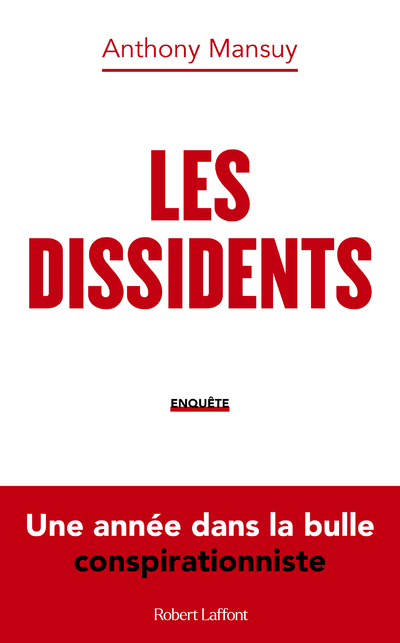 Les Dissidents - Une année dans la bulle conspirationniste (9782221254776-front-cover)