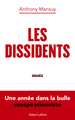 Les Dissidents - Une année dans la bulle conspirationniste (9782221254776-front-cover)