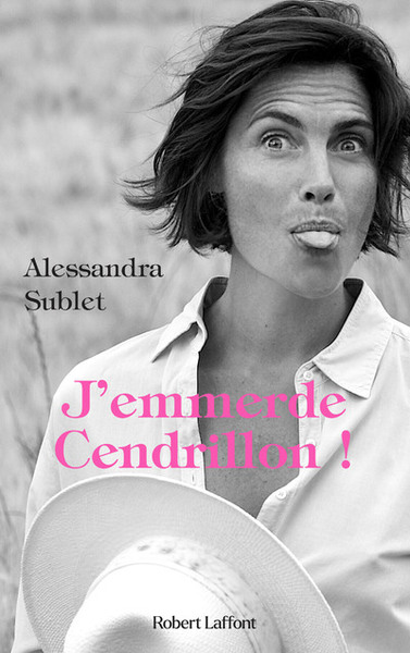 J'emmerde Cendrillon ! (9782221254066-front-cover)