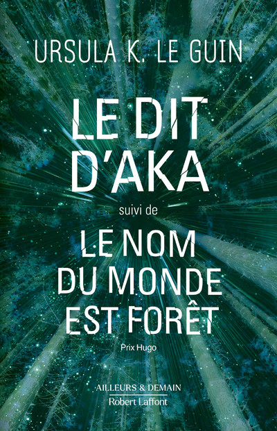 Le dit d'Aka suivi de Le nom du monde est forêt (9782221258545-front-cover)