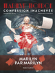 Marilyn Monroe : Confession inachevée (9782221260388-front-cover)