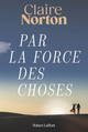 Par la force des choses (9782221271391-front-cover)