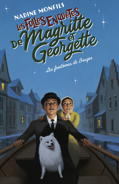 Les Folles enquêtes de Magritte et Georgette - Les Fantômes de Bruges (9782221257203-front-cover)