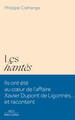 Les Hantés - Ils ont été au coeur de l'affaire Xavier Dupont de Ligonnès... et racontent (9782221285800-front-cover)