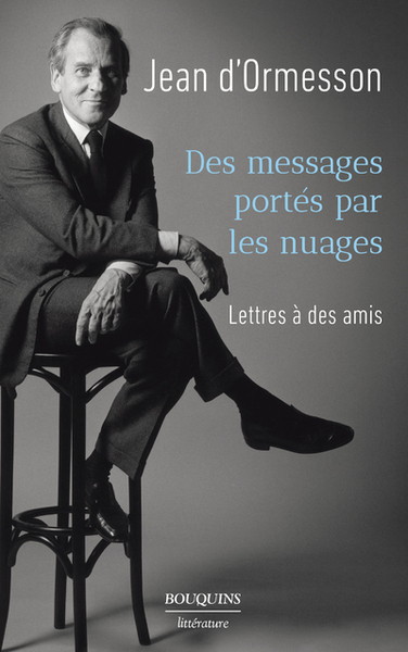 Des messages portés par les nuages - Lettres à des amis (9782221250051-front-cover)