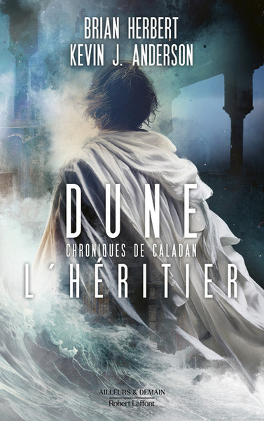 Chroniques de Caladan : l'héritier - Tome 3 (9782221255476-front-cover)