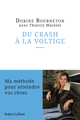 Du crash à la voltige - Ma méthode pour atteindre vos rêves (9782221252871-front-cover)