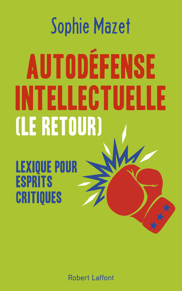 Autodéfense intellectuelle (le retour) - Lexique pour esprits critiques (9782221243220-front-cover)