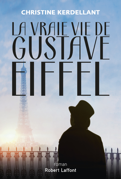 La Vraie Vie de Gustave Eiffel (9782221248720-front-cover)