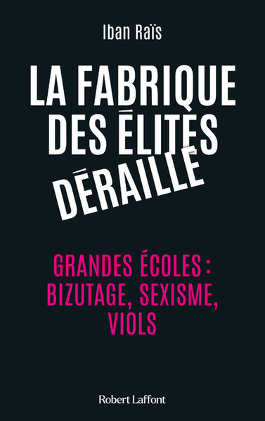 La Fabrique des élites déraille (9782221253601-front-cover)