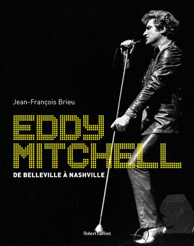Eddy Mitchell - De Belleville à Nashville (9782221254516-front-cover)