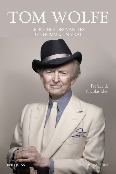 Le bûcher des vanités - Un homme, un vrai - Bouquins (9782221240014-front-cover)
