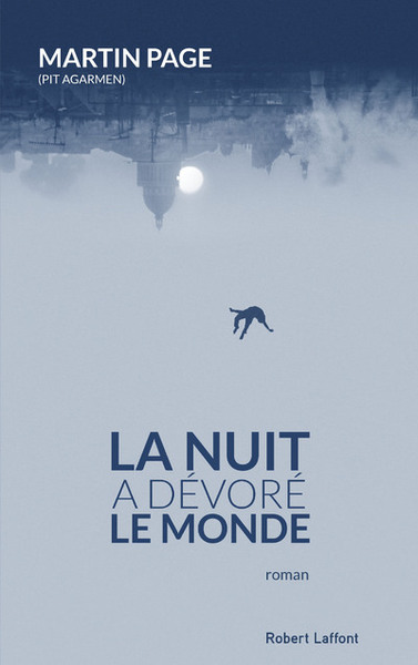 La nuit a dévoré le monde - Nouvelle édition 2018 (9782221217962-front-cover)