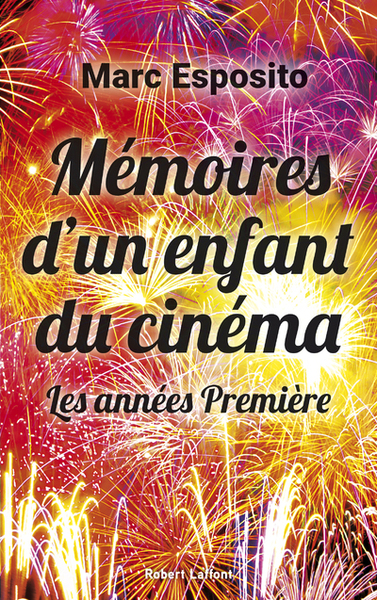 Mémoires d'un enfant du cinéma (9782221239315-front-cover)