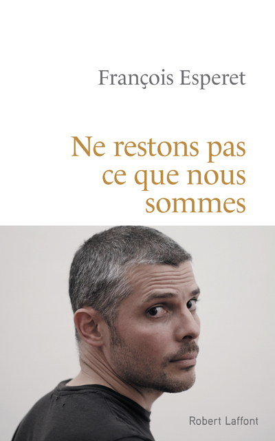 Ne restons pas ce que nous sommes (9782221249383-front-cover)