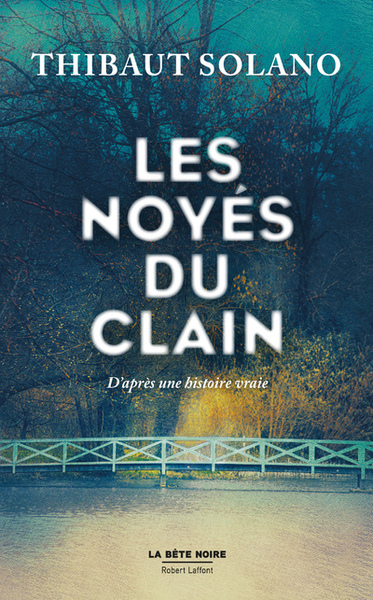 Les Noyés du Clain (9782221202074-front-cover)