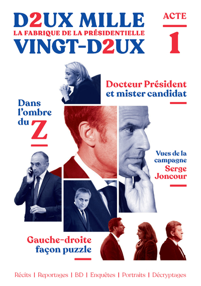 Deux mille vingt-deux - La Fabrique de la présidentielle - Acte 1 (9782221258514-front-cover)