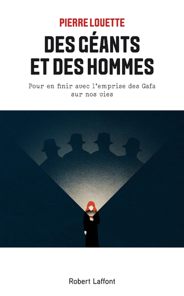 Des géants et des hommes - Pour en finir avec l'emprise des Gafa sur nos vies (9782221252123-front-cover)