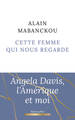 Cette femme qui nous regarde (9782221253878-front-cover)