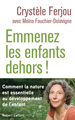 Emmenez les enfants dehors ! (9782221249390-front-cover)