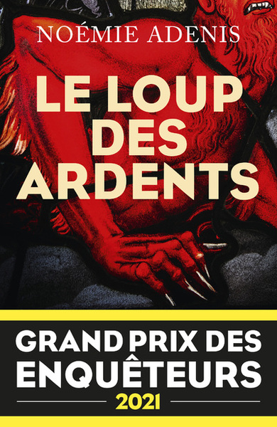 Le Loup des Ardents - Grand prix des enquêteurs 2021 - Prix Polar en séries 2022 (9782221251614-front-cover)
