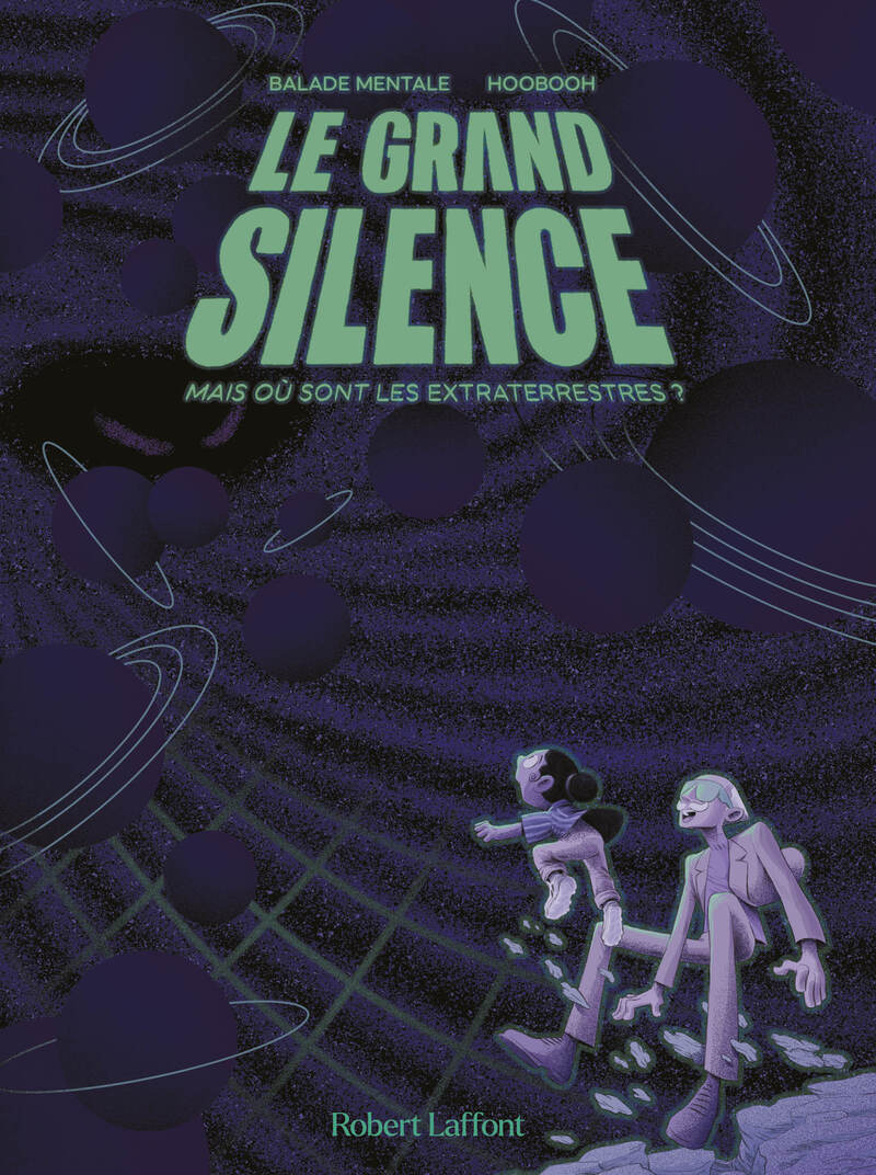 Le grand silence - Mais où sont les extraterrestres ? (9782221271292-front-cover)
